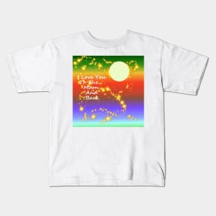 Love You To The Moon And Back Happy Valentines Day Kids T-Shirt